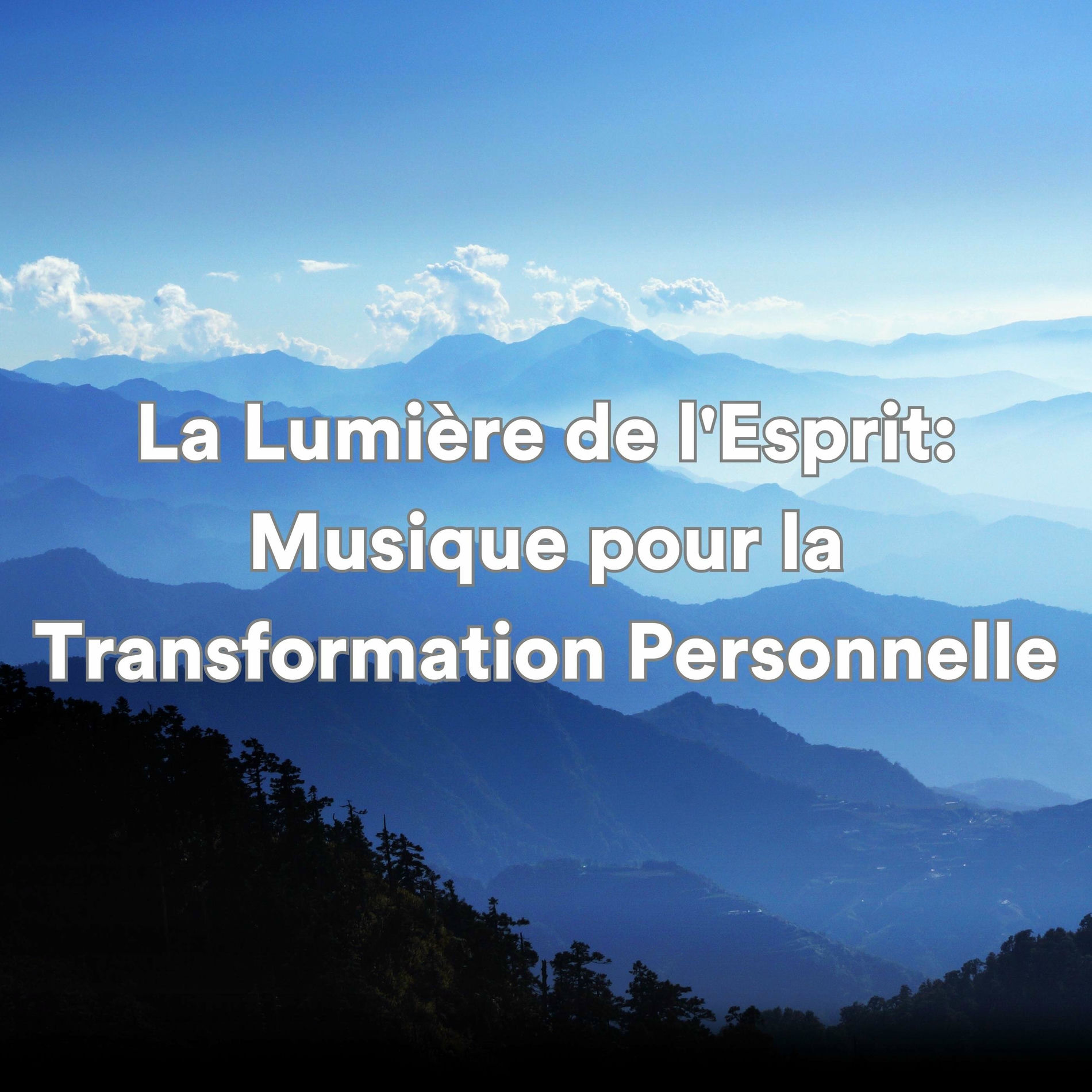 Album cover of La lumière de l'esprit : musique pour la transformation personnelle (Musique de détente et de méditation)