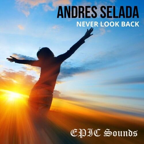  Andres Selada - Never Look Back (2025) 