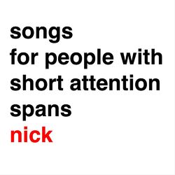 Cover of Songs for People With Short Attention Spans
