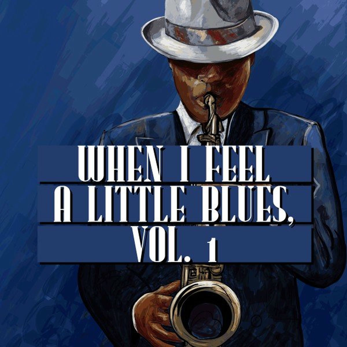 Album cover of When I Feel a Little Blues, Vol. 1