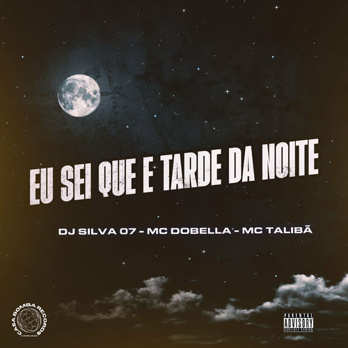 Eu Sei Que e Tarde da Noite