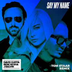 Cover of Say My Name (feat. Bebe Rexha & J Balvin) (Tom Staar Remix)