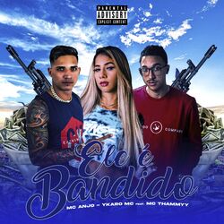 Cover of Ele É Bandido