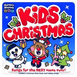 Cover of Kids Christmas - Songs for the Best Xmas Ever! - Children's Christmas Party Music and Holiday Songs