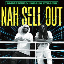 Cover of Nah Sell Out (feat. Kabaka Pyramid)