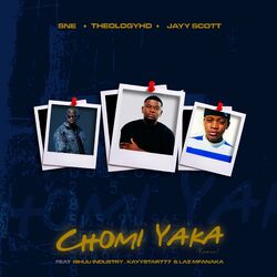 Cover of CHOMI YAKA (feat. Ishuu Industry, KayStar777 & Laz Mfanaka)