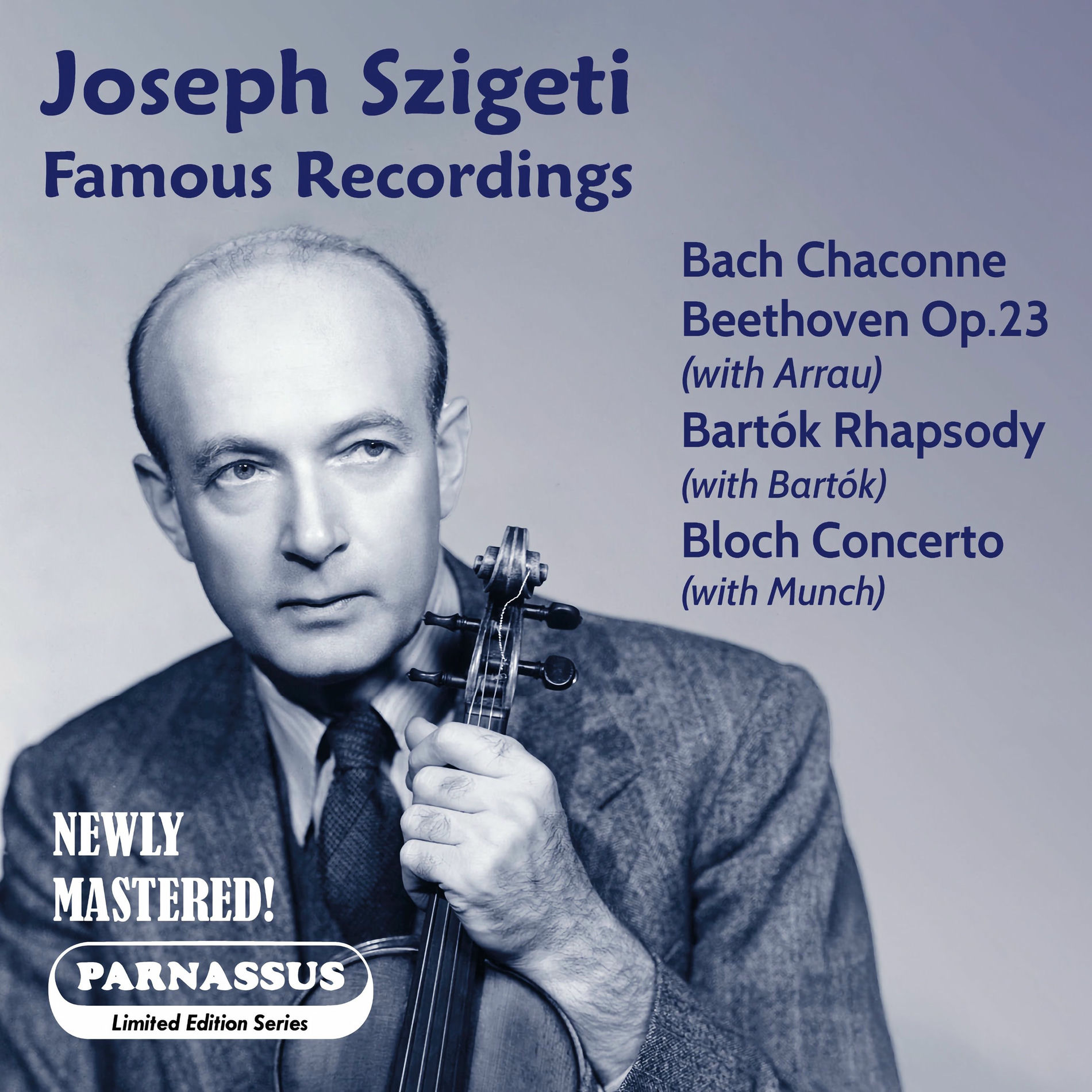 Album cover of Joseph Szigeti: Famous Recordings (2025 Remastered Edition)