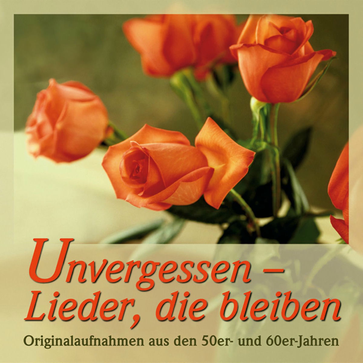Album cover of Unvergessen - Lieder, die bleiben 1