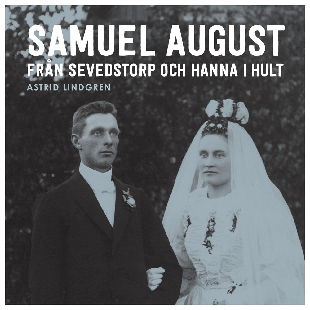 Picture of Samuel August från Sevedstorp och Hanna i Hult