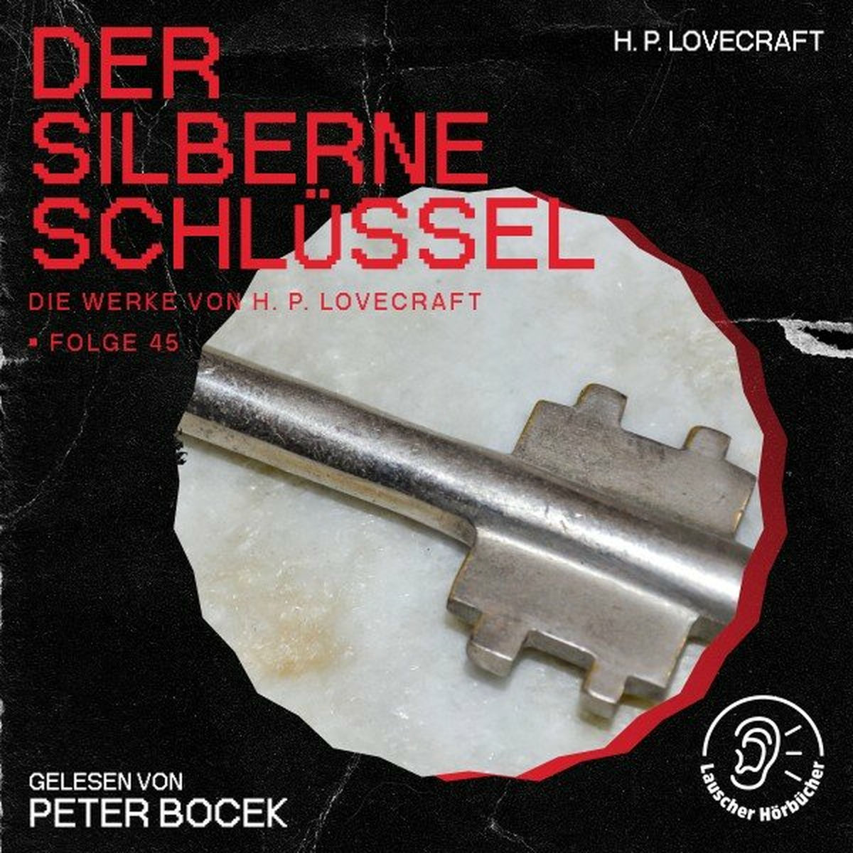 Album cover of Der silberne Schlüssel (Die Werke von H. P. Lovecraft, Folge 45)