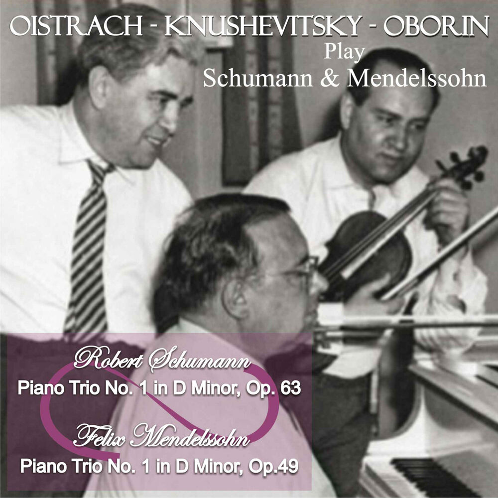 Picture of Oistrach, Knushevitsky and Oborin Play Schumann & Mendelssohn