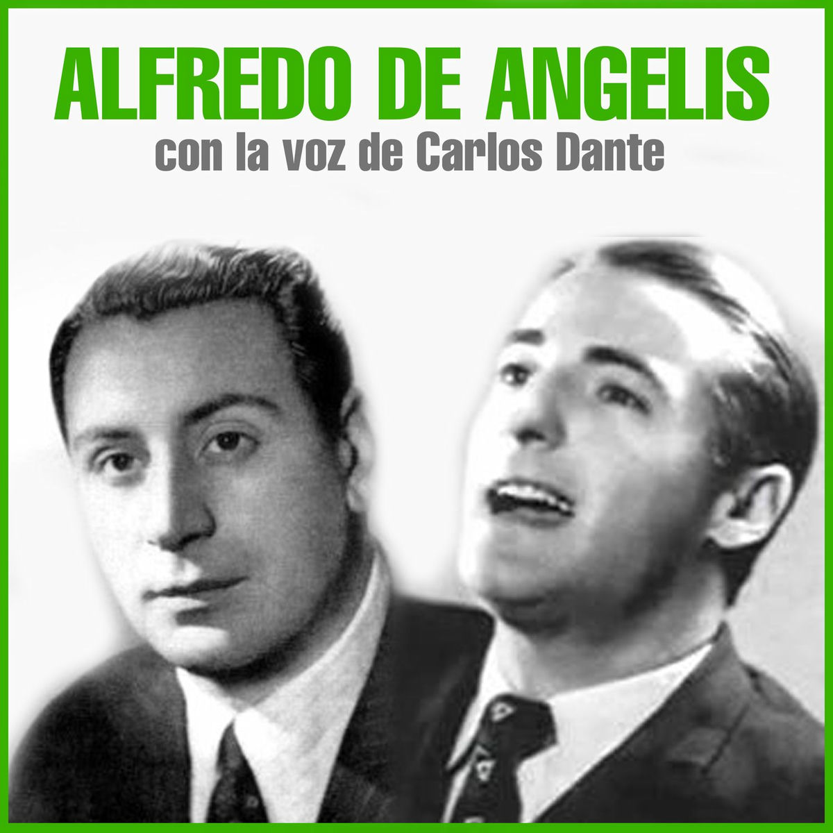 Con la Voz de Carlos Dante - Alfredo De Angelis Y Su