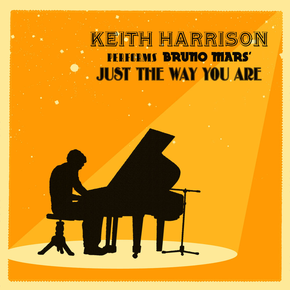 Picture of Keith Harrison Performs Bruno Mars' "Just the Way You Are" - Single