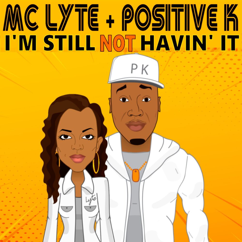 Picture of I'm Still Not Havin' It (feat. MC Lyte)