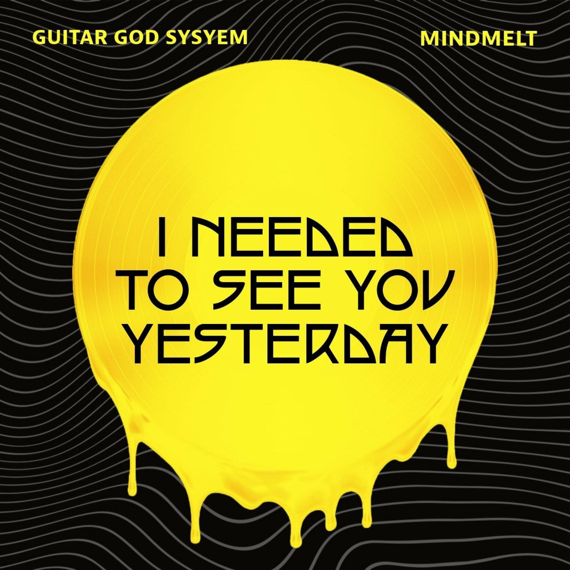 Album cover of I Needed To See You Yesterday