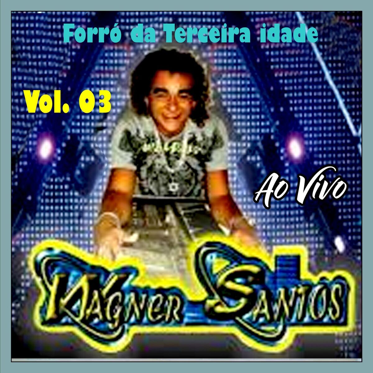 Album cover of FORRÁ DA TERCEIRA IDADE AO VIVO - VOL. 03