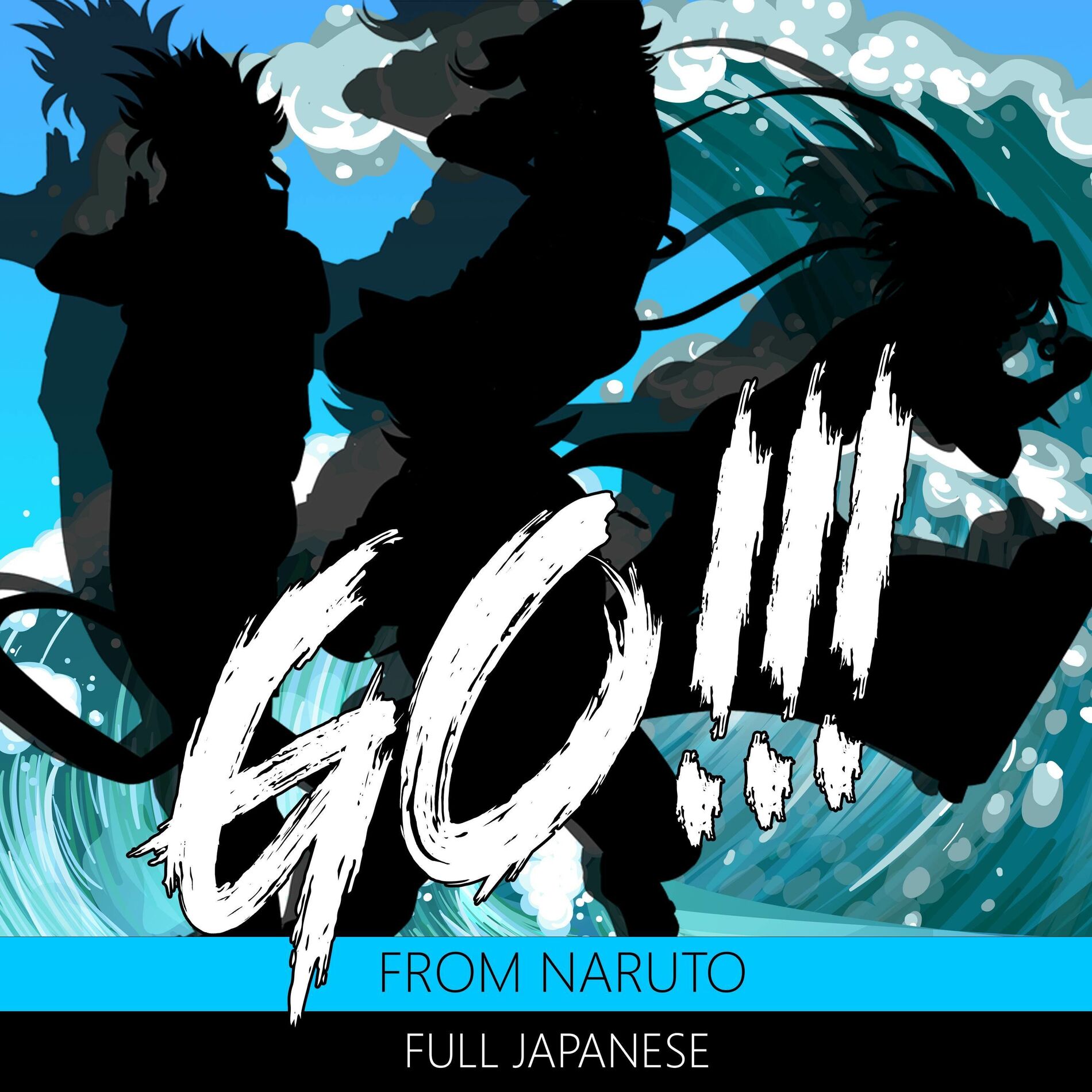 Album cover of Go!!! Full Japanese (From Naruto) (Cover)