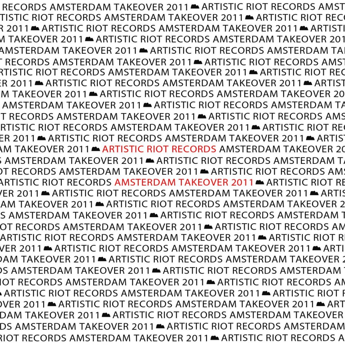 Album cover of Artistic Riot Records ADE Takeover 2011