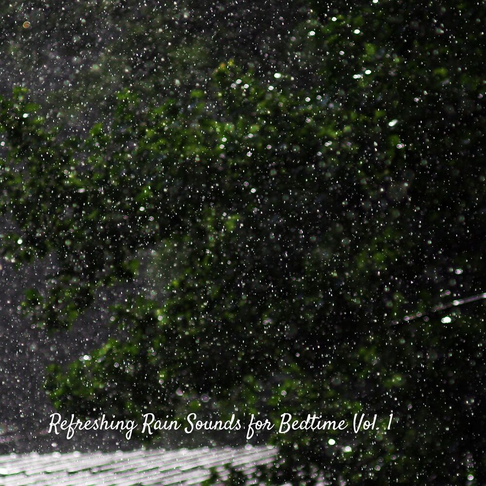 Picture of Refreshing Rain Sounds for Bedtime Vol. 1