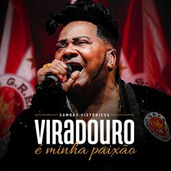 Cover of Sambas Históricos: Viradouro É Minha Paixão