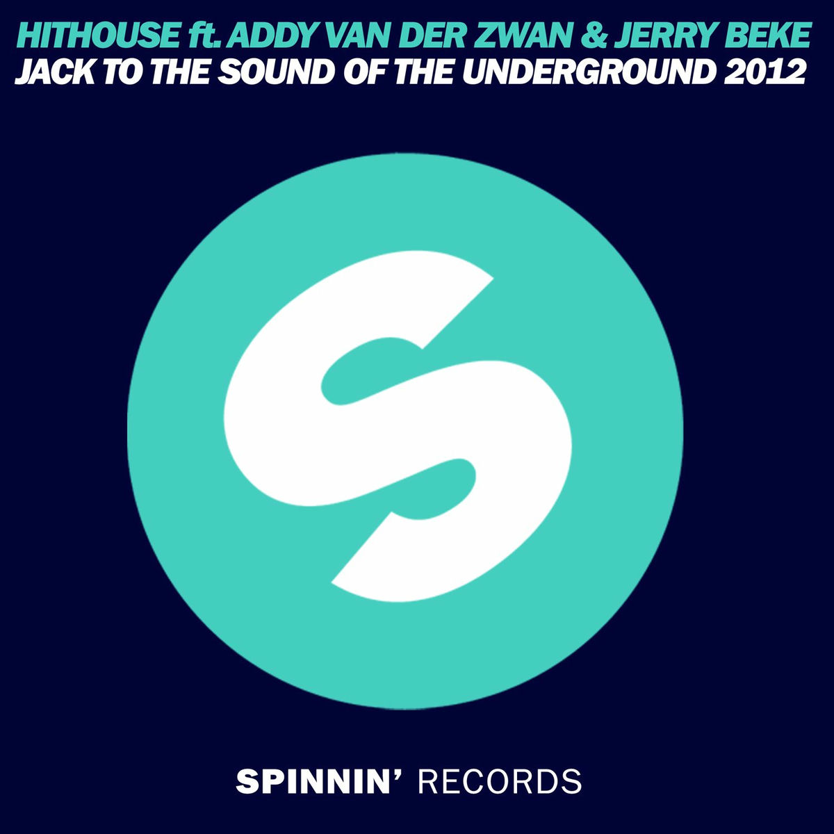 Album cover of Jack to the Sound of the Underground 2012 (feat. Addy van der Zwan & Jerry Beke)