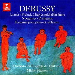 Cover of Debussy: La mer, Prélude à l'après-midi d'un faune, Nocturnes, Printemps & Fantaisie pour piano et orchestre