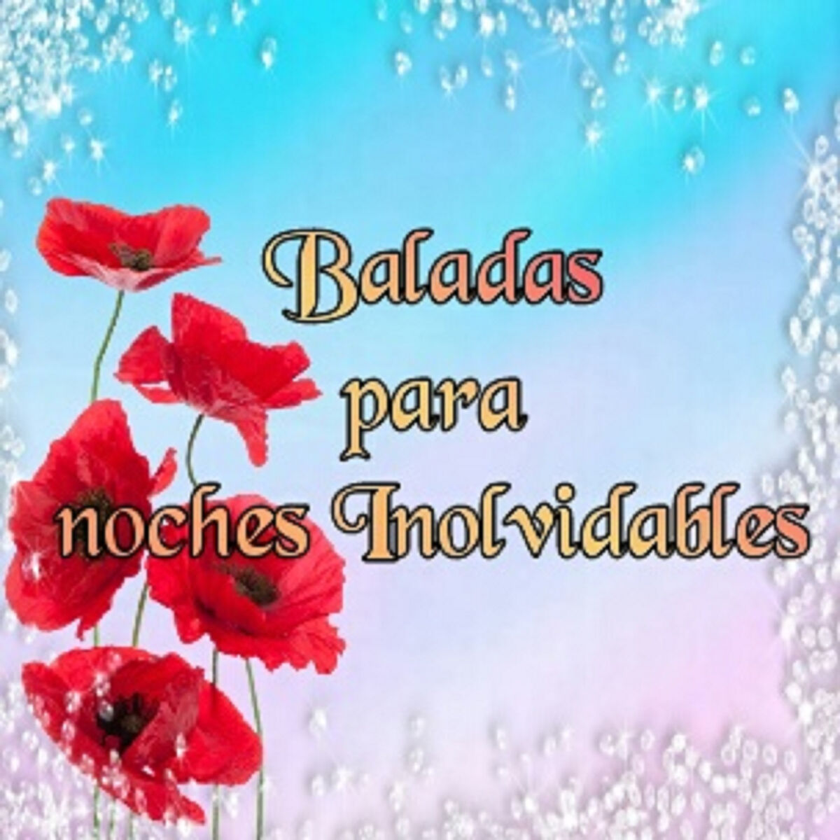 Album cover of Baladas Para Noches Inolvidables