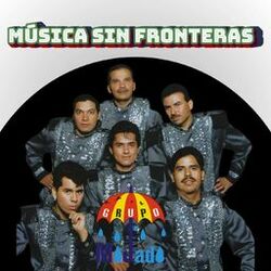 Cover of Grupo Mojado: Música Sin Fronteras