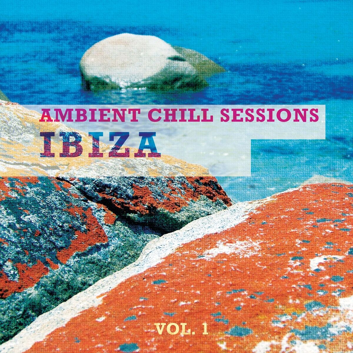 Album cover of Ambient Chill Sessions - Ibiza, Vol. 1 (Best of White Isle Downbeats)