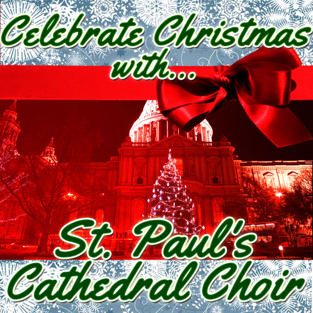 Picture of Celebrate Christmas With St. Paul's Cathedral Choir