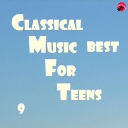 Cover of Classical Music Best For Teens 9