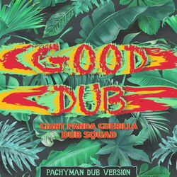 Cover of Good Dub (Pachyman Dub)