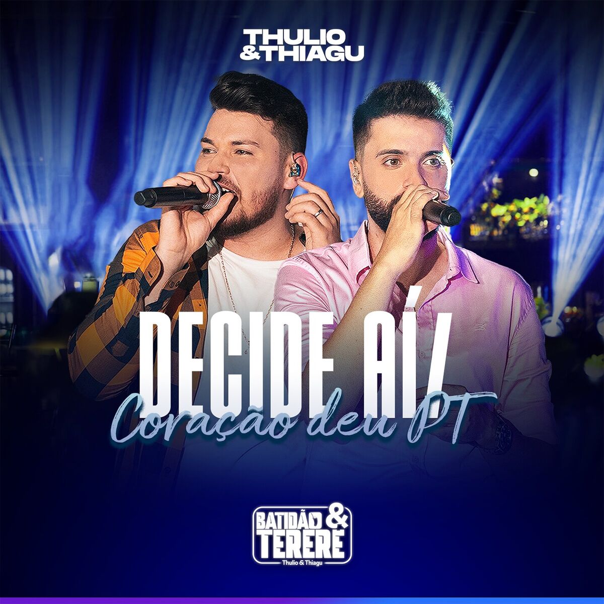 Album cover of Decide aí / Coração Deu PT (Batidão & Tereré, Ao Vivo)