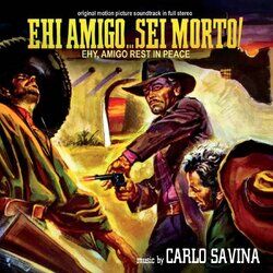 Cover of Ehi amigo... sei morto! (Original Motion Picture Soundtrack)