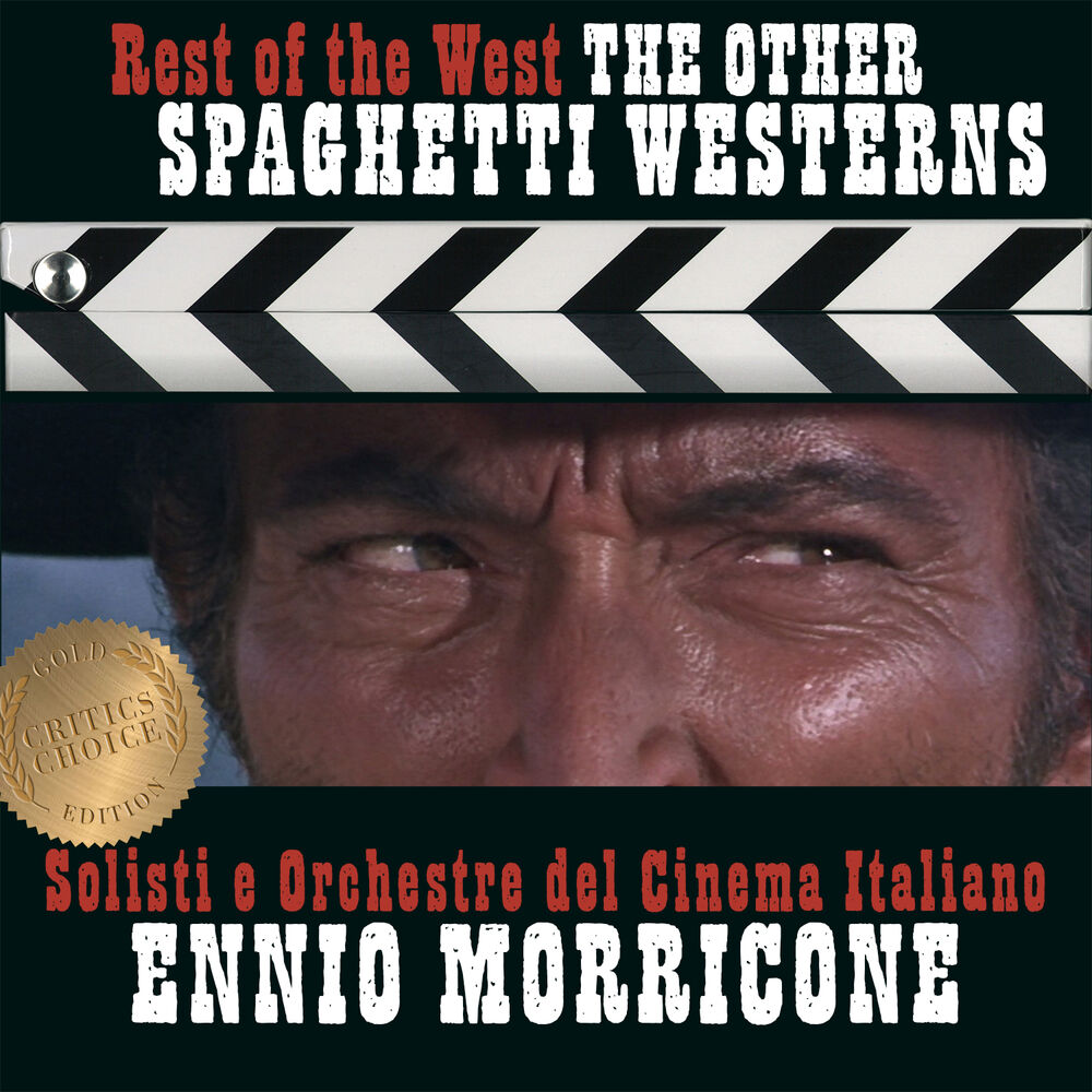 Picture of Ennio Morricone - Rest of the West - Spaghetti Westerns - Critic's Choice
