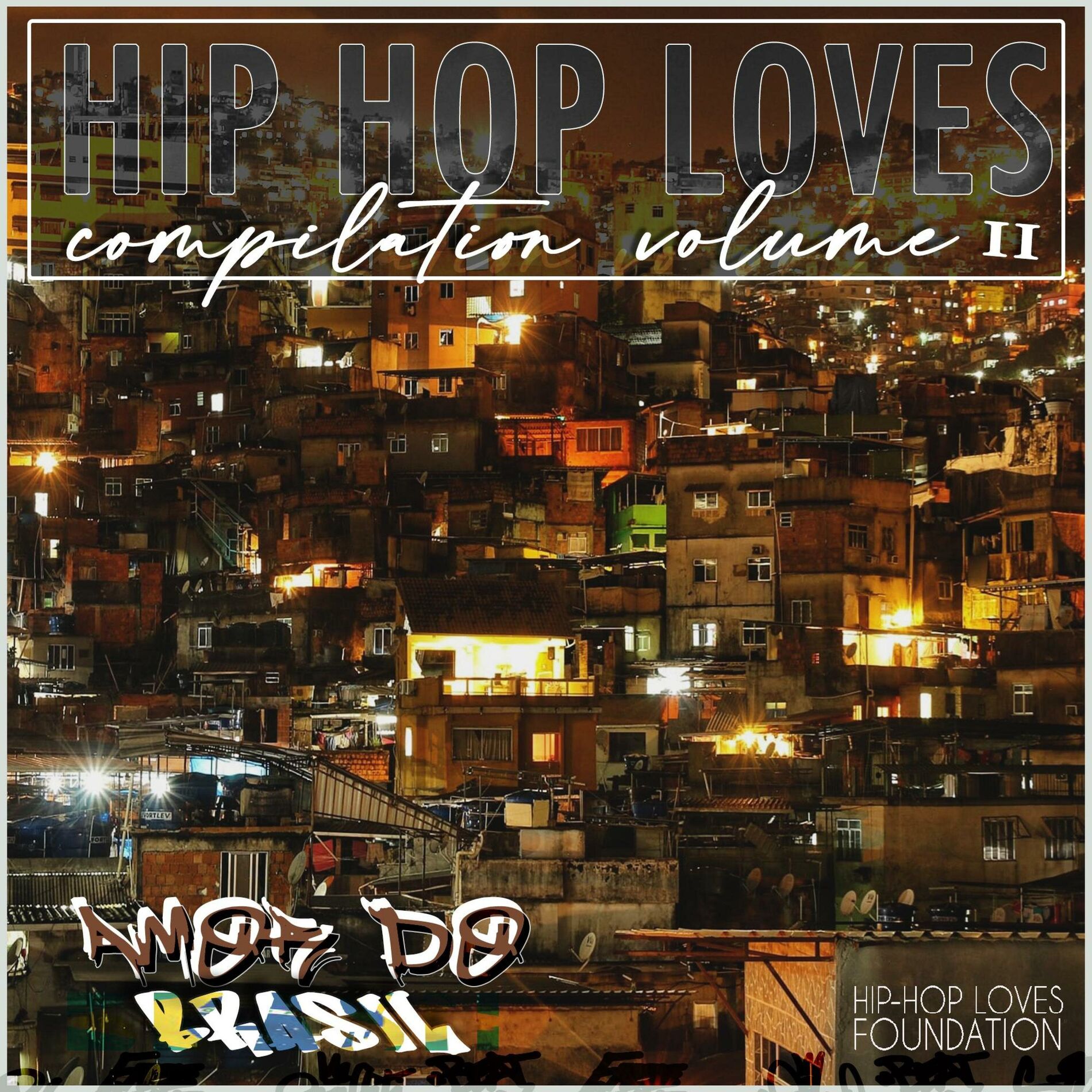 Album cover of Hip Hop Loves Compilation Volume 2 Amor Do Brasil