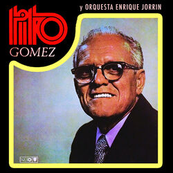 Cover of Tito Gómez y Orquesta Enrique Jorrín (Remasterizado)