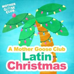 Cover of A Mother Goose Club Latin Christmas