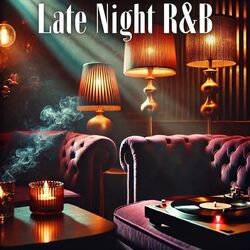 Cover of Late Night R&B Jazz: Smooth Soul Grooves