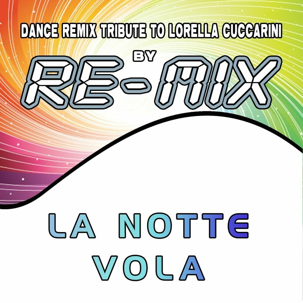 Picture of La notte vola: Dance Remix Tribute to Lorella Cuccarini