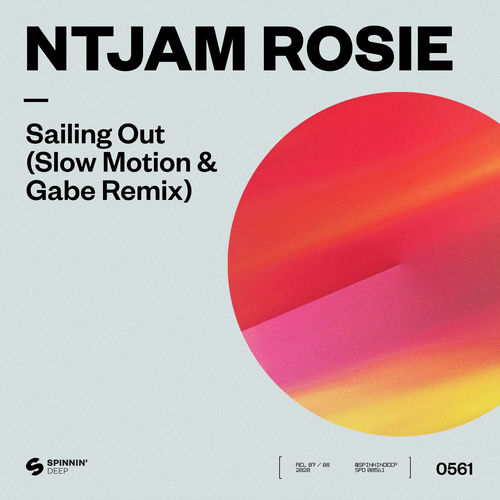 Sailing Out - Slow Motion & Gabe Remix by Ntjam Rosie - 125 BPM