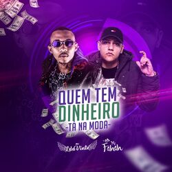 Cover of Quem Tem Dinheiro Tá na Moda