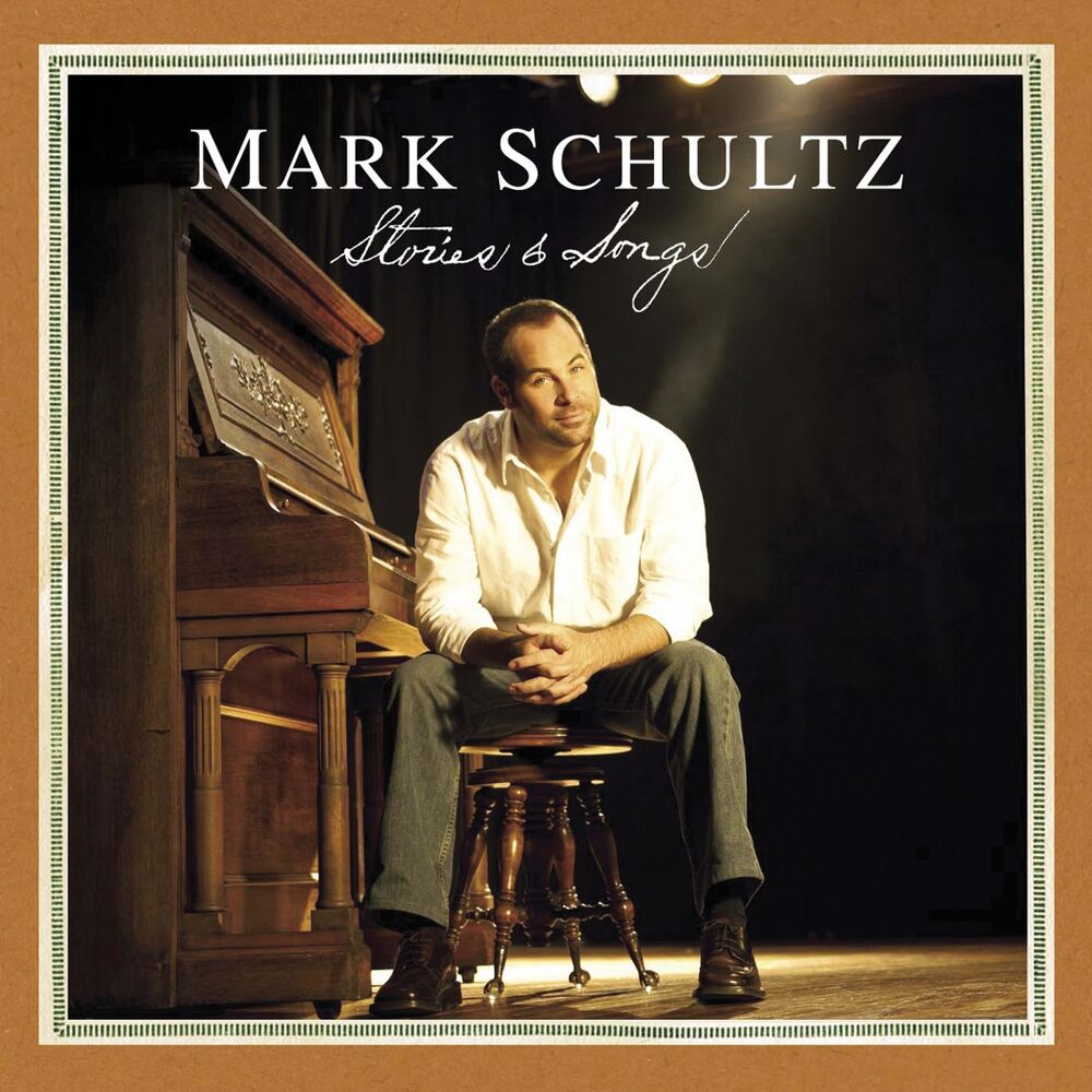 Picture of Mark Schultz: Stories & Songs