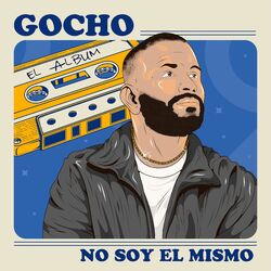 Cover of No Soy El Mismo (El Album)