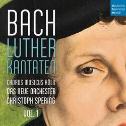 Cover of Bach: Lutherkantaten, Vol. 1 (BWV 62, 36, 91)