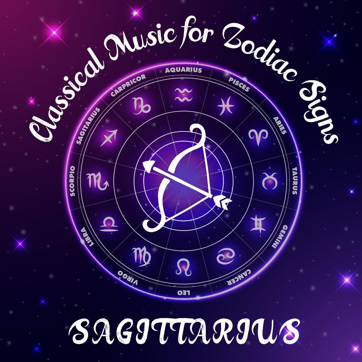 Album cover of Classical Music for Zodiac Signs: Sagittarius
