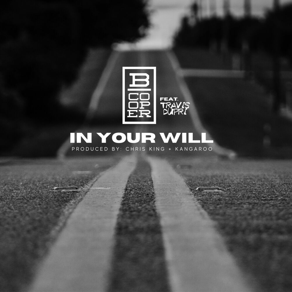 Picture of In Your Will (feat. Travis Dupri)