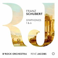 Cover of Schubert: Symphonies 1 & 6
