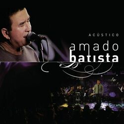 Cover of Amado Batista Acústico