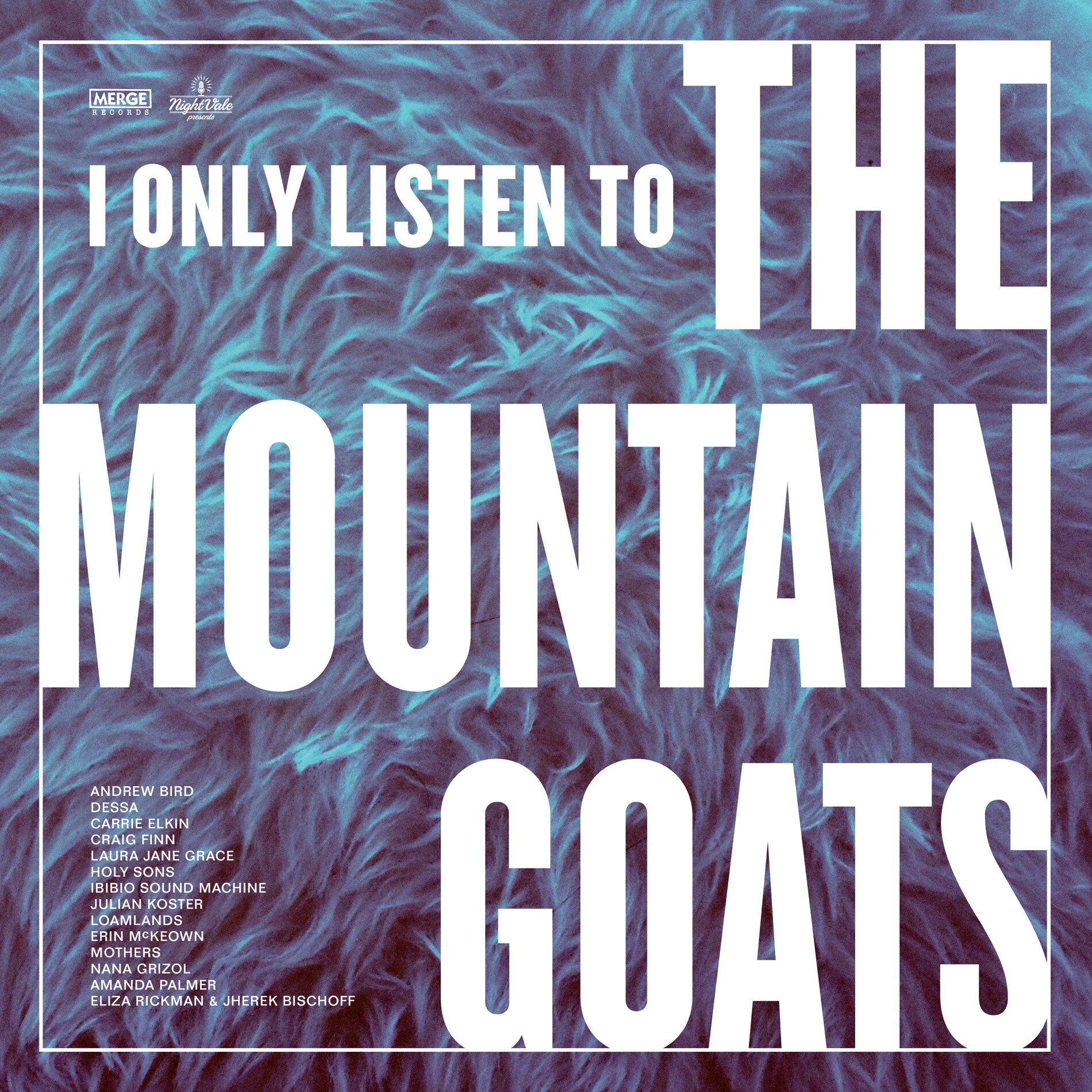 Album cover of I Only Listen to the Mountain Goats: All Hail West Texas